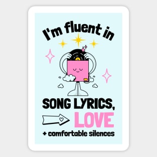 Fluent in Song Lyrics, Love and Comfortable Silences Sticker